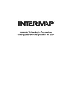 ®  Intermap Technologies Corporation Third Quarter Ended September 30, 2014  ®