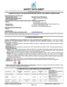 SAFETY DATA SHEET Prepared to U.S. OSHA, CMA, ANSI, Canadian WHMIS, the Korean ISHA (Notice), the Japanese Industrial Standard JIS Z 7250: 2000, Mexican NOM018-STPS 2000, SPRING Singapore, and the Global Harmoniz