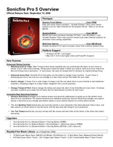 Sonicfire Pro 5 Overview Official Release Date: September 15, 2008 Packages Express Track Edition Cost: FREE Free with music album purchase – includes Express Track music search