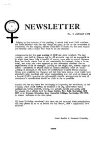 NEWSLETTER No. 4 JANUARY 1991 Judging by the contents of our postbag, it seems that most S WIP members are quite satisfied with the way things are going as far as the newsletter is concerned. We the outgoing editors woul