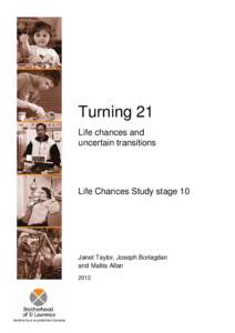 Turning 21: life chances and uncertain transitions