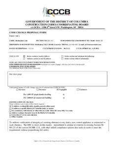 GOVERNMENT OF THE DISTRICT OF COLUMBIA CONSTRUCTION CODES COORDINATING BOARD c/o DCRA– 1100 4th Street SW, Washington, DC[removed]CODE CHANGE PROPOSAL FORM PAGE 1 OF 2 CODE: Mechanical Code