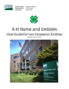 4-H Name and Emblem User Guide for non-Extension Entities (Revised February 2014) Table of Contents Overview