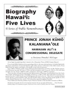 Biography Hawai‘i: Five Lives A Series of Public Remembrances  PRINCE JONAH KÜHIÖ