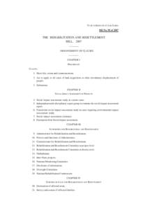 TO BE INTRODUCED IN LOK SABHA Bill No. 98 of 2007 THE REHABILITATION AND RESETTLEMENT BILL, 2007 ————