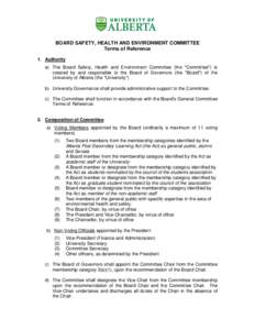 BOARD SAFETY, HEALTH AND ENVIRONMENT COMMITTEE Terms of Reference 1. Authority a) The Board Safety, Health and Environment Committee (the 