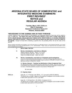 ARIZONA STATE BOARD OF HOMEOPATHIC and INTEGRATED MEDICINE EXAMINERS FIRST REVISED* NOTICE and REGULAR AGENDA