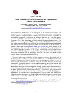 GARNET Policy Brief  Global Financial Architecture, Legitimacy, and Representation: voice for emerging markets1 Geoffrey R.D. Underhill, Professor of International Governance Amsterdam School for Social Science Research2