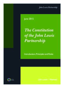 JuneThe Constitution of the John Lewis Partnership Introduction, Principles and Rules