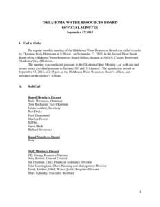 OKLAHOMA WATER RESOURCES BOARD OFFICIAL MINUTES September 17, [removed]Call to Order The regular monthly meeting of the Oklahoma Water Resources Board was called to order