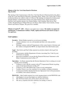 Approved June 13, 2011  Minutes of the New York State Board of Elections May 10, 2011 The meeting of the Commissioners of the New York State Board of Elections held at the offices of the New York State Board of Elections