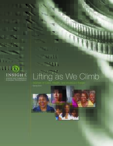 Lifting as We Climb Women of Color, Wealth, and America’s Future Spring 2010 About the Insight Center The Insight Center for Community Economic Development, formerly the National Economic