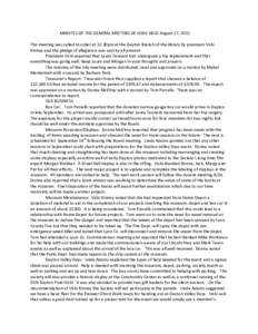 MINUTES OF THE GENERAL MEETING OF HSDV HELD August 17, 2011 The meeting was called to order at 12:30pm at the Dayton Branch of the library by president Vicki Kinney and the pledge of allegiance was said by all present. P