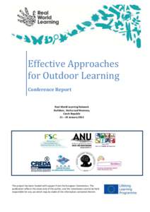 Effective Approaches for Outdoor Learning Conference Report Real World Learning Network Sluňákov, Horka nad Moravou,