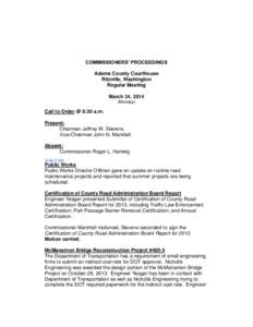 COMMISSIONERS’ PROCEEDINGS Adams County Courthouse Ritzville, Washington Regular Meeting March 24, 2014 (Monday)