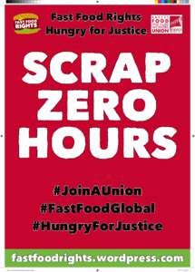 Fast Food Rights Hungry for Justice SCRAP ZERO HOURS