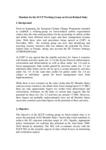 Mandate for the ECCP Working Group on Forest-Related Sinks 1. Background From its beginning, the European Climate Change Programme intended to establish a working-group on forest-related carbon sequestration (sinks) once