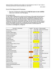 NEWSLETTER NR.7 MEMORIAL WITH NAMES OF THE UNKNOWN VICTIMS OF 7 MAY 1945 ON THE DAM AMSTERDAM TO BE ESTABLISHED ON 7 MAYDear all of the Infogroup and the Projectgroup, 1. This week I will adress the ques