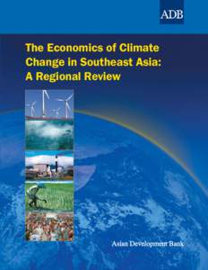 The Economics of Climate Change in Southeast Asia: A Regional Review