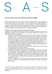 Are you ready for the work-related costs scheme (WKR)? Procrastination may be the thief of time - but from 1 January 2015 it will be mandatory to apply the work-related costs scheme (WKR). You will then only be able to s