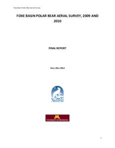 Foxe Basin Polar Bear Aerial Survey  FOXE BASIN POLAR BEAR AERIAL SURVEY, 2009 AND[removed]FINAL REPORT