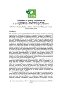 Governance of Science, Technology and Innovation for Food Security in Africa: A Conceptual Framework for Developing Indicators John Ouma-Mugabe, Professor Science and Innovation Policy, University of Pretoria, South Afri