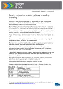 SAFETY REGULATOR CALLS FOR VIGILANCE FOLLOWING BOOM GATE RAILWAY CROSSING INCIDENT