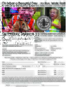 Oh What a Beautiful Day…to Run, Walk, Roll! A 5-MILE RACE AND “KIDDIE-K” BENEFITTING ABBIE ROGERS CIVITAN CAMP SATURDAY, MARCH 22 TEMPLE BAPTIST CHURCH  ACTIVITIES CENTER[removed]Old Hwy. 11