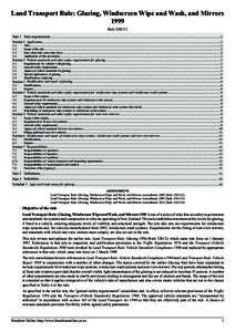 Land Transport Rule: Glazing, Windscreen Wipe and Wash, and Mirrors 1999 RulePart 1 Rule requirements..............................................................................................................