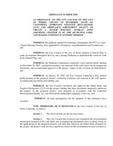 ORDINANCE NUMBER 1208 AN ORDINANCE OF THE CITY COUNCIL OF THE CITY OF PERRIS, COUNTY OF RIVERSIDE, STATE OF CALIFORNIA, APPROVING NEGATIVE DECLARATION[removed]AND ORDINANCE AMENDMENT (O6[removed]TO CREATE A SENIOR HOUSING O