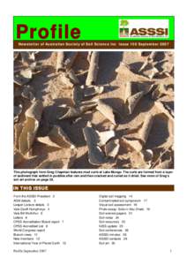 Profile  Newsletter of Australian Society of Soil Science Inc Issue 150 September 2007 This photograph from Greg Chapman features mud curls at Lake Mungo. The curls are formed from a layer of sediment that settled in pud