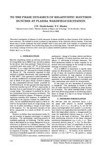 TO THE PHASE DYNAMICS OF RELATIVISTIC ELECTRON BUNCHES AT PLASMA WAKEFIELD EXCITATION I.N. Onishchenko∗, V.I. Maslov 1  National Science Center ”Kharkov Institute of Physics and Technology”, 61108, Kharkov, Ukraine