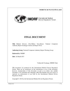 IMDRF: Medical Devices: Post-Market Surveillance: National Competent Authority Report Exchange Criteria and Report Form.