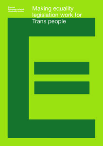 Discrimination / Ombudsman / Gender equality / ILGA-Europe / Transphobia / Equality and Human Rights Commission / Transsexualism / Fundamental Rights Agency / Equality and diversity / Gender / LGBT / Transgender