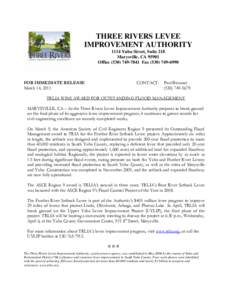 THREE RIVERS LEVEE IMPROVEMENT AUTHORITY 1114 Yuba Street, Suite 218 Marysville, CA[removed]Office[removed]Fax[removed]