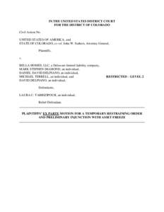 IN THE UNITED STATES DISTRICT COURT FOR THE DISTRICT OF COLORADO Civil Action No. UNITED STATES OF AMERICA, and STATE OF COLORADO, ex rel. John W. Suthers, Attorney General, Plaintiffs,