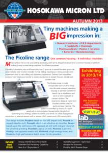 HOSOKAWA MICRON LTD AUTUMN 2013 Tiny machines making a impression in: