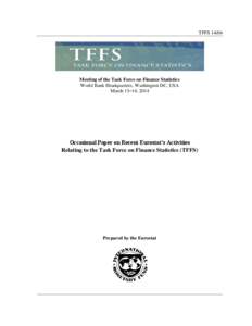 Occasional Paper on Recent Eurostat’s Activities Relating to the Task Force on Finance Statistics (TFFS) -- Meeting of the Task Force on Finance Statistics; World Bank Headquarters, Washington DC, USA; March 13–14, 2