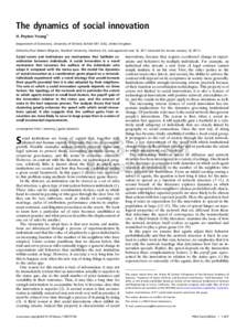 The dynamics of social innovation H. Peyton Young1 Department of Economics, University of Oxford, Oxford OX1 3UQ, United Kingdom Edited by Paul Robert Milgrom, Stanford University, Stanford, CA, and approved June 16, 201