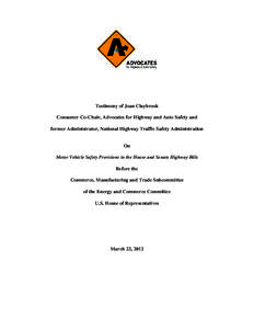 Automobile safety / National Highway Traffic Safety Administration / Transportation Recall Enhancement /  Accountability and Documentation Act / National Traffic and Motor Vehicle Safety Act / Seat belt / Traffic collision / Road traffic safety / Electronic stability control / Corporate Average Fuel Economy / Transport / Land transport / Road transport