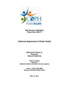 May Revision Highlights Fiscal YearCalifornia Department of Public Health  Edmund G. Brown Jr.