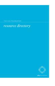 THE AHA FOUNDATION  resource directory CONTENTS THE AHA FOUNDATION