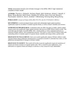 TITLE: Simulated climate and climate change in the GFDL CM2.5 high-resolution coupled climate model AUTHORS: Thomas L. Delworth, Anthony Rosati, Whit Anderson, Alistair J. Adcroft, V. Balaji, Rusty Benson, Keith Dixon, S