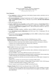 Bernd Fischer Division of Computer Science, University of Stellenbosch Private Bag X1, 7602 Matieland, South Africa  Career Summary: • Core competency in software engineering, formal methods, progr