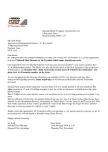 18th November 2004 Hyundai Motor Company Australia Pty Ltd 8 Baywater Drive Homebush Bay NSW 2127 Mr Garth Juster Association of Independent Retirees (A.I.R) Limited