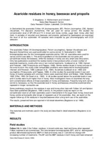 Acaricide residues in honey, beeswax and propolis S. Bogdanov, V. Kilchenmann and A.Imdorf, Swiss Bee Research Centre