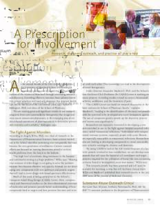 A Prescription for Involvement Research, discovery, outreach, and practice all play a role BY RANDOLPH FILLMORE