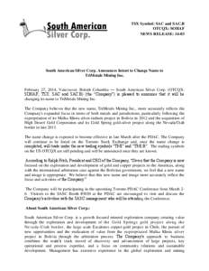 TSX Symbol: SAC and SAC.B OTCQX: SOHAF NEWS RELEASE: 14-03 South American Silver Corp. Announces Intent to Change Name to TriMetals Mining Inc.