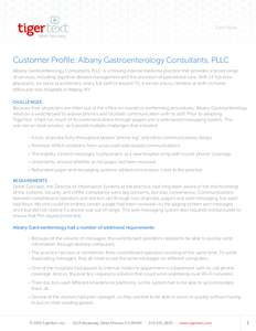 Case Study  Customer Profile: Albany Gastroenterology Consultants, PLLC Albany Gastroenterology Consultants PLLC is a thriving internal medicine practice that provides a broad range of services, including digestive disea