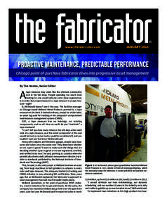 Proactive maintenance, predictable performance Chicago point-of-purchase fabricator dives into progressive asset management By Tim Heston, Senior Editor A